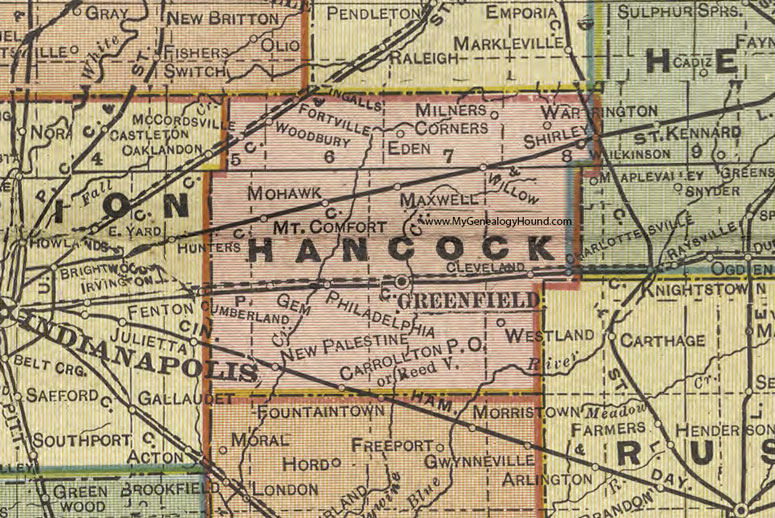 Hancock County, Indiana, 1908 Map, Greenfield, Fortville, Maxwell, Shirley, Wilkinson, Charlottesville, Willow Branch, McCordsville, New Palestine, Shirley, Eden, Maxwell